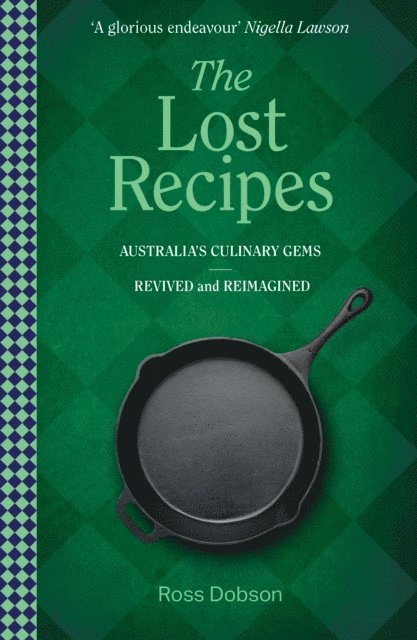 Ross Dobson - Lost Recipes, E-bok