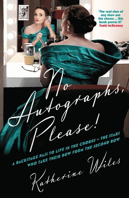 Katherine Wiles - No Autographs, Please!, E-bok
