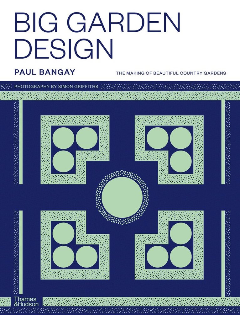 Paul Bangay - Big Garden Design, Inbunden