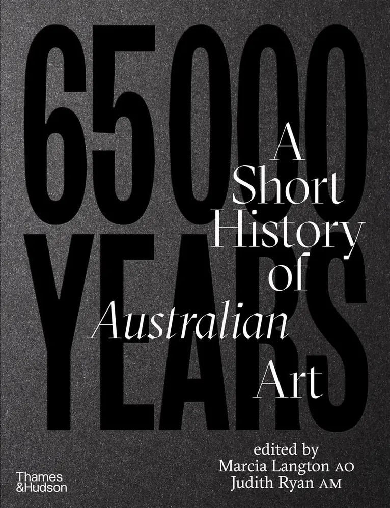 Marcia Langton, Judith Ryan - 65,000 Years: A Short History of Australian Art, Inbunden. Tillgänglighet: Tillfälligt slut