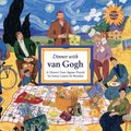Dinner with van Gogh