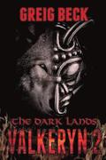 Dark Lands: The Valkeryn Chronicles 2