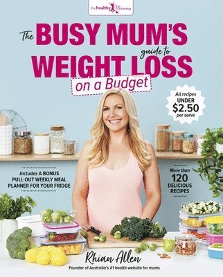 Rhian Allen - The Busy Mum's Guide to Weight Loss on a Budget, Häftad