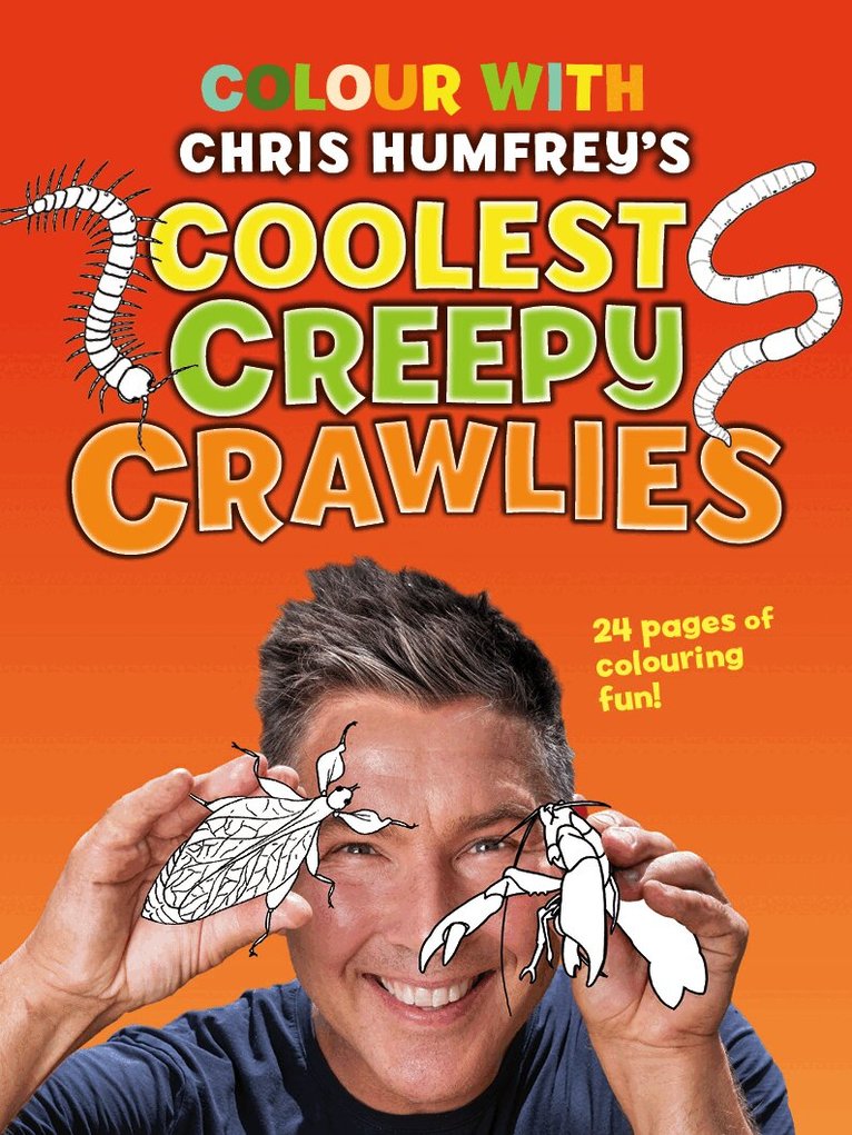 Chris Humfrey - Colour with Chris Humfrey's Coolest Creepy Crawlies, Häftad