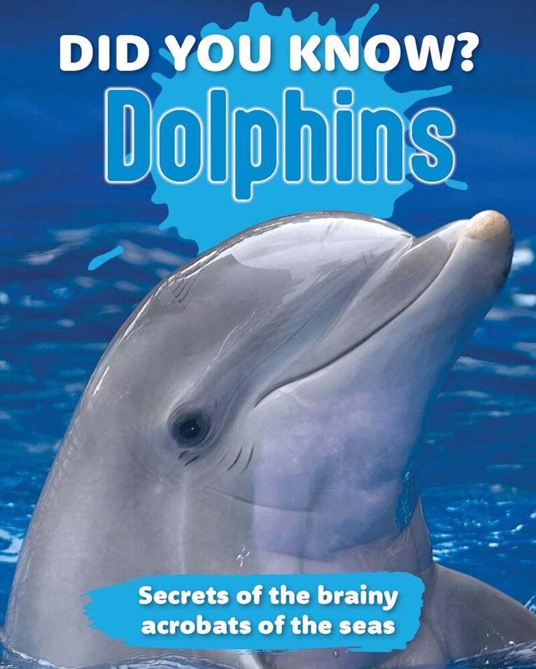 New Holland Publishers - Did You Know? Dolphins, Inbunden
