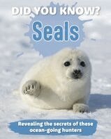 New Holland Publishers - Did You Know? Seals, Inbunden