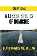 A Lesser Species of Homicide