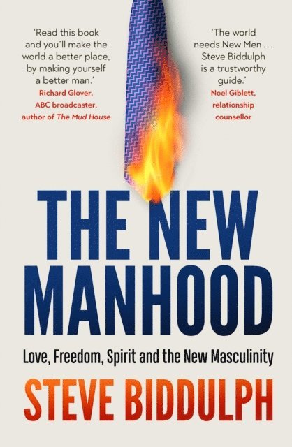 Steve Biddulph - New Manhood, E-bok