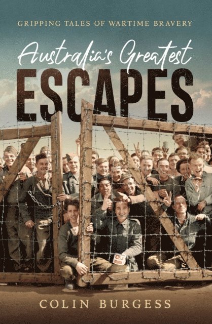 Colin Burgess - Australia's Greatest Escapes, E-bok