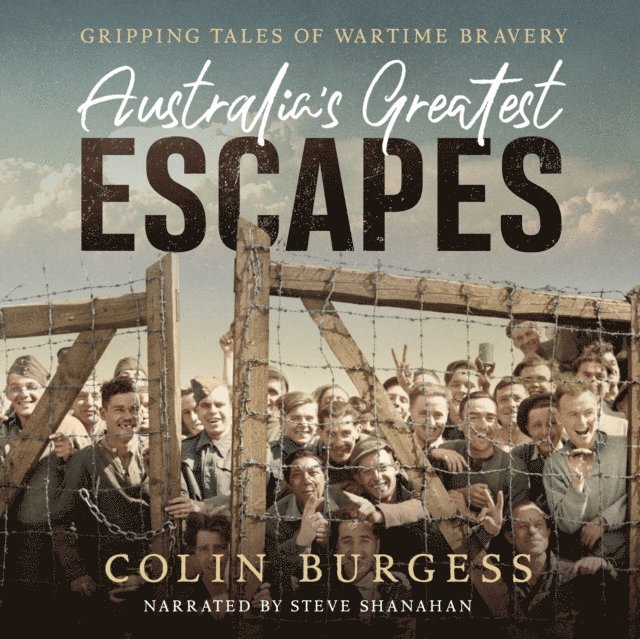 Colin Burgess - Australia's Greatest Escapes, Ljudbok