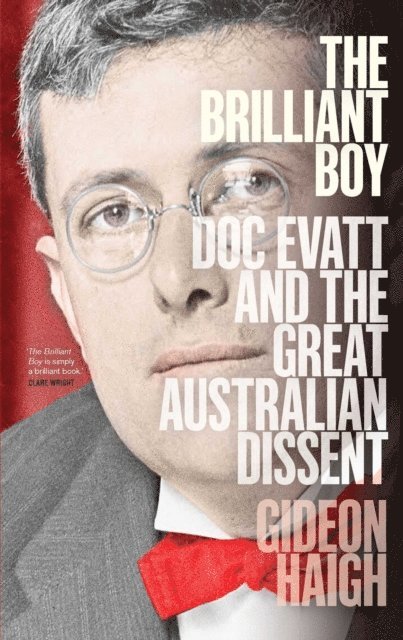 Gideon Haigh - Brilliant Boy, E-bok