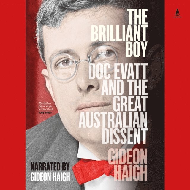 Gideon Haigh - Brilliant Boy, Ljudbok