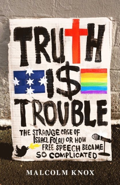 Malcolm Knox - Truth Is Trouble, E-bok