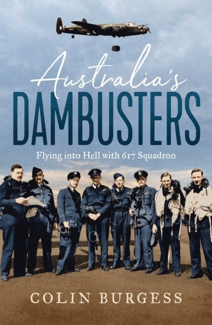 Colin Burgess - Australia's Dambusters, E-bok