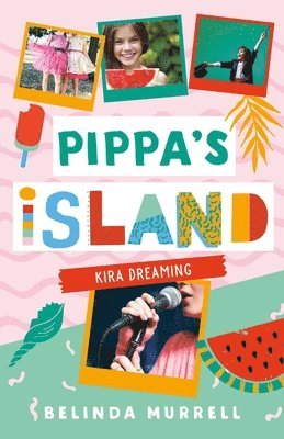 Belinda Murrell - Pippa's Island 3: Kira Dreaming, Häftad