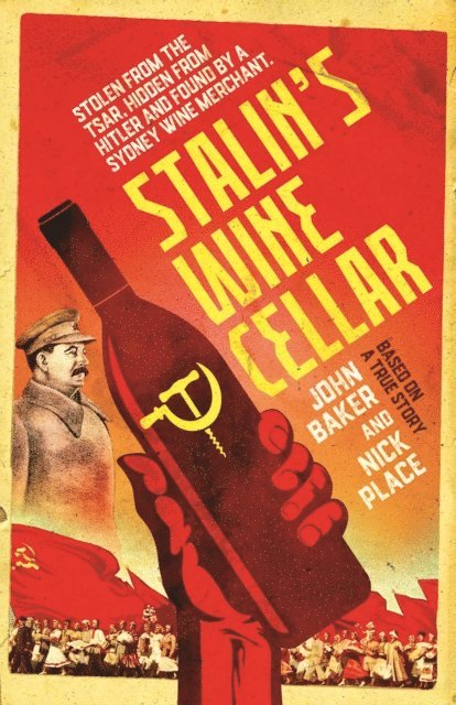 Nick Place, John Baker - Stalin's Wine Cellar, E-bok