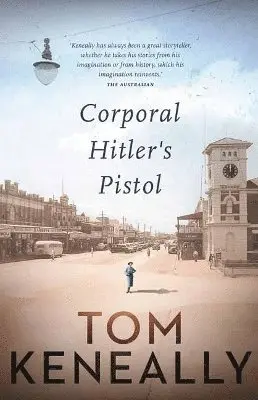 Tom Keneally - Corporal Hitler’s Pistol, Häftad. Tillgänglighet: Lägg i varukorg