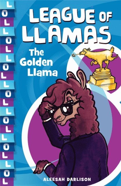 Aleesah Darlison - League of Llamas 1: The Golden Llama, E-bok