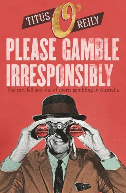Titus O'Reily - Please Gamble Irresponsibly, E-bok. Tillgänglighet: Lägg i varukorg