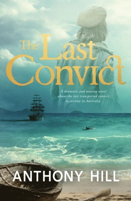 Anthony Hill - Last Convict, E-bok