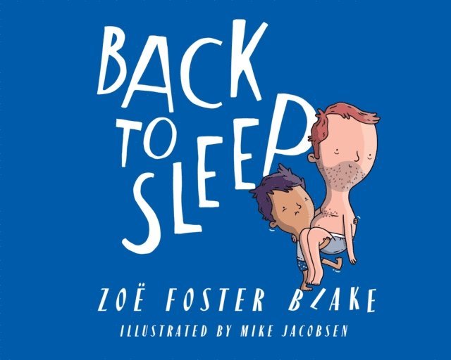 Zoe Foster Blake - Back to Sleep, E-bok