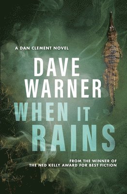 Dave Warner - When It Rains: Australian rural crime, Häftad