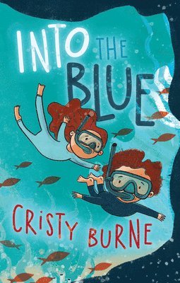 Cristy Burne - Into the Blue, Häftad