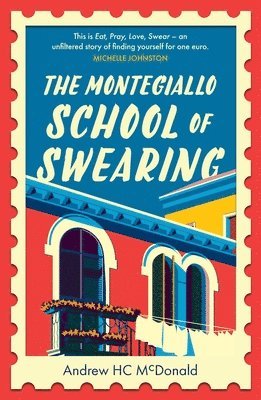 Andrew H.C. McDonald - Montegiallo School of Swearing, Häftad