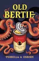 Dan Osborn, Vincenzo Perrella - Old Bertie, Häftad. Tillgänglighet: Lägg i varukorg