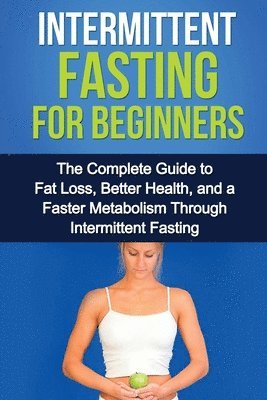 David Remington - Intermittent Fasting For Beginners, Häftad