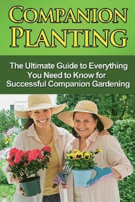 Ryan Steve - Companion Planting, Häftad. Tillgänglighet: Lägg i varukorg