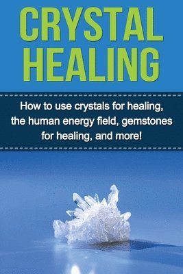 Samantha Lowe - Crystal Healing, Häftad