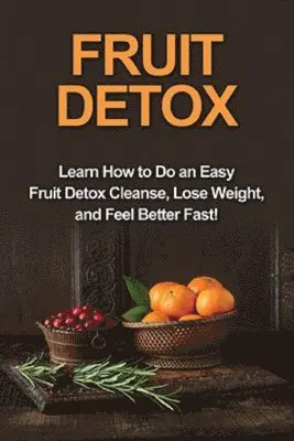 Sam Huckins - Fruit Detox, Häftad. Tillgänglighet: Lägg i varukorg