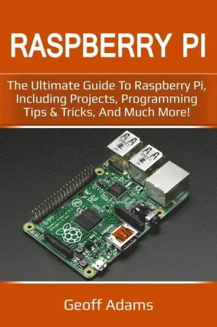 Geoff Adams - Raspberry Pi, E-bok. Tillgänglighet: Lägg i varukorg