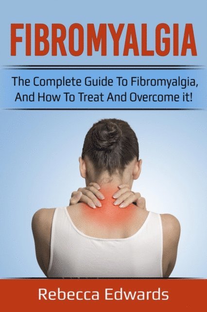 Rebecca Edwards - Fibromyalgia, E-bok