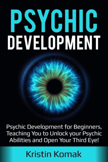 Kristin Komak - Psychic Development, E-bok. Tillgänglighet: Lägg i varukorg
