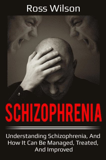 Ross Wilson - Schizophrenia, E-bok