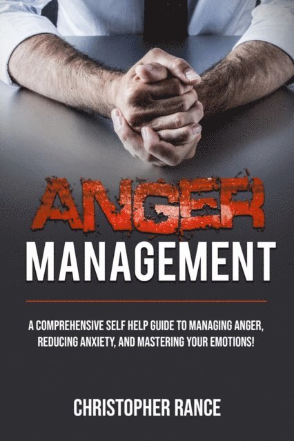 Christopher Rance - Anger Management, E-bok