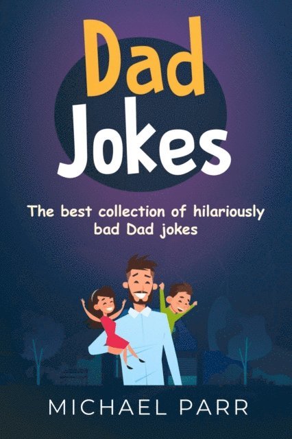 Michael Parr - Dad Jokes, E-bok. Tillgänglighet: Lägg i varukorg