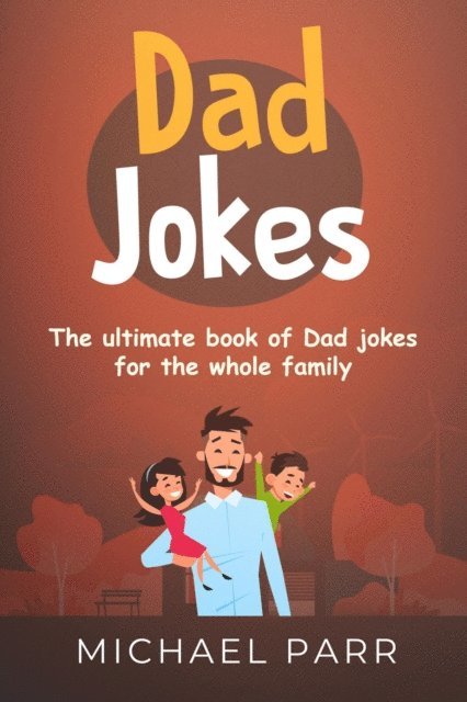 Michael Parr - Dad Jokes, E-bok. Tillgänglighet: Lägg i varukorg