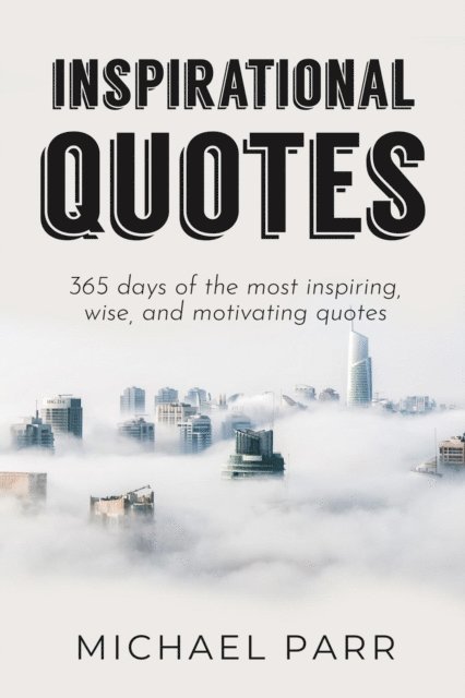 Michael Parr - Inspirational Quotes, E-bok. Tillgänglighet: Lägg i varukorg