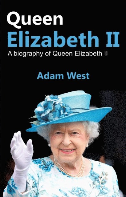 TBD, Adam West - Queen Elizabeth II, E-bok. Tillgänglighet: Lägg i varukorg
