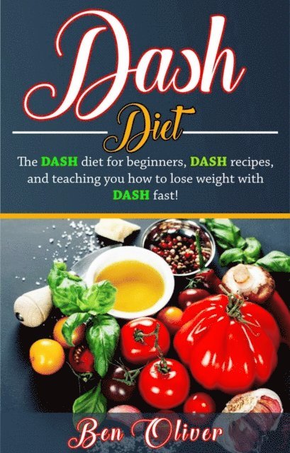 Ben Oliver - DASH Diet, E-bok