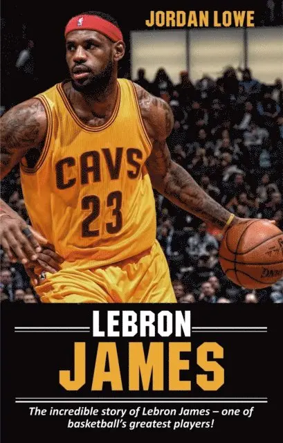 Jordan Lowe - LeBron James, E-bok. Tillgänglighet: Lägg i varukorg