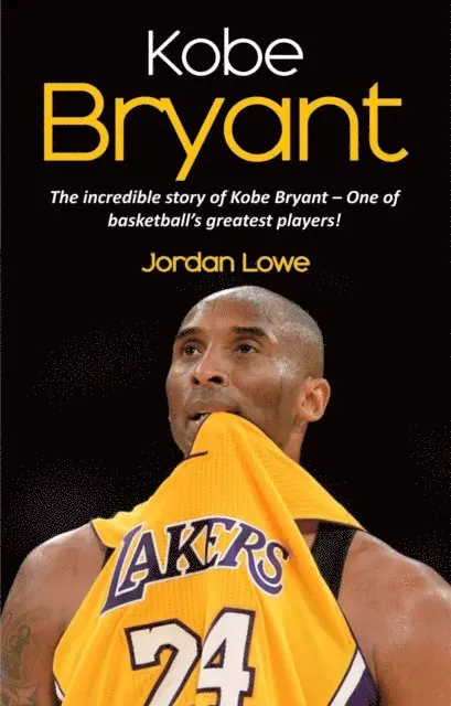 Jordan Lowe - Kobe Bryant, E-bok. Tillgänglighet: Lägg i varukorg