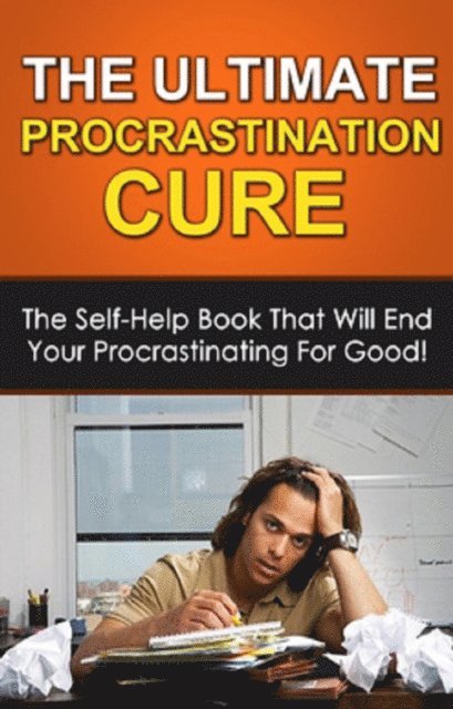 Ben Robinson - Ultimate Procrastination Cure, E-bok