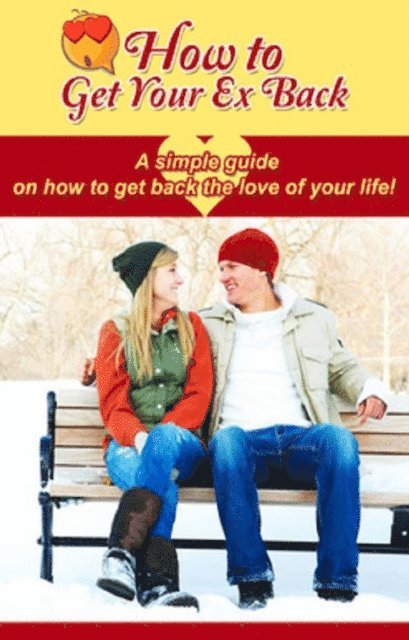 Stephanie Reynolds - How to Get Your Ex Back, E-bok