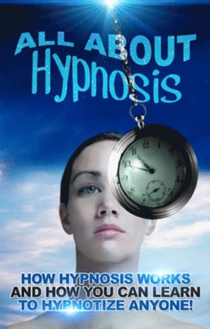 Adam Richardson - All About Hypnosis, E-bok