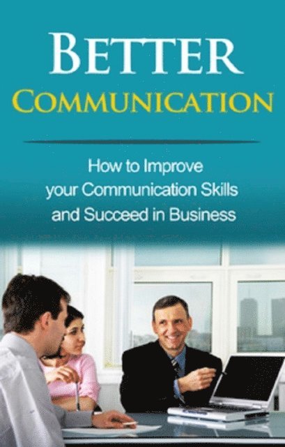 Ben Robinson - Better Communication, E-bok