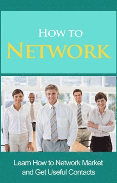 Ben Robinson - How to Network, E-bok
